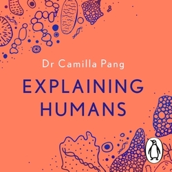 Book cover of Explaining Humans by Camilla Pang
