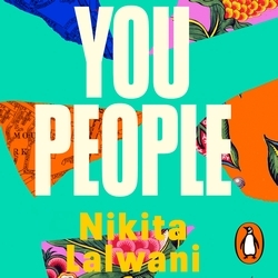 Book cover of You People by Nikita Lalwani