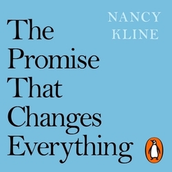 Book cover of The Promise That Changes Everything by Nancy Kline