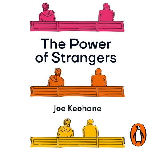 Book cover of The Power of Strangers by Joe Keohane
