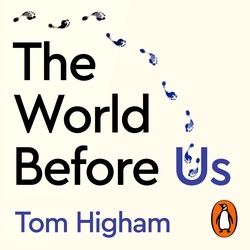 Book cover of The World Before Us by Tom Higham