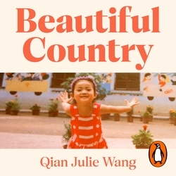 Book cover of Beautiful Country by Qian Julie Wang