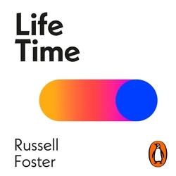 Book cover of Life Time by Russell Foster