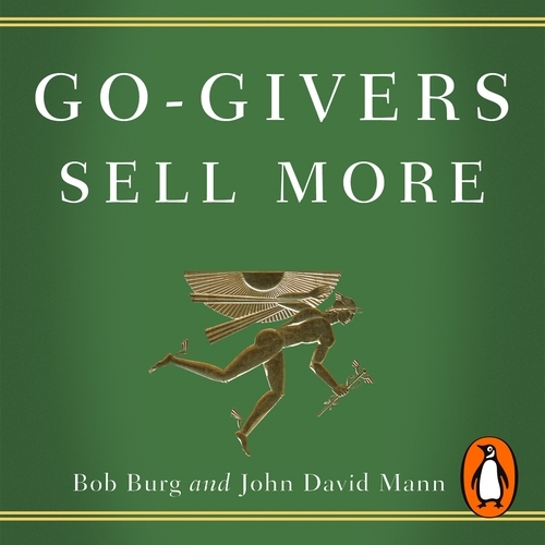 Book cover of Go-Givers Sell More by Bob Burg, John David Mann