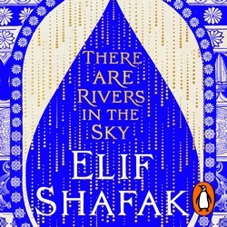 Book cover of There are Rivers in the Sky by Elif Shafak