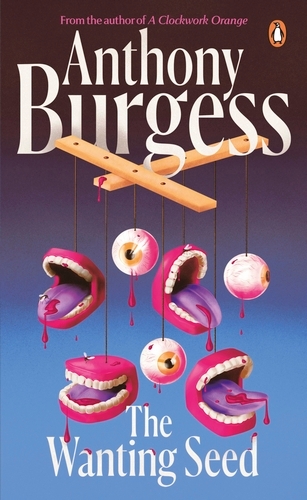 Book cover of #117 - The Wanting Seed by Anthony Burgess