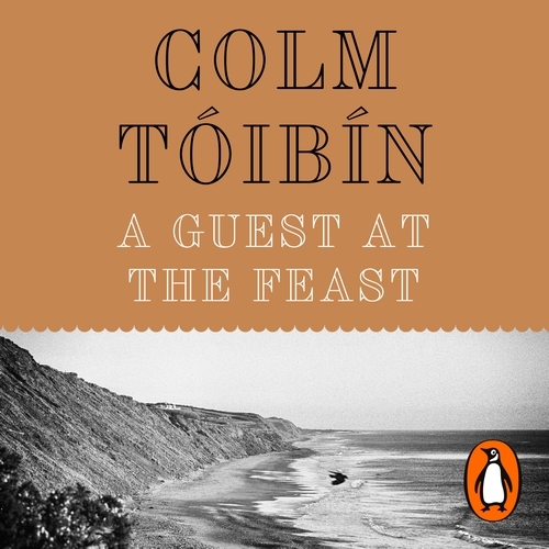 Book cover of A Guest at the Feast by Colm Tóibín