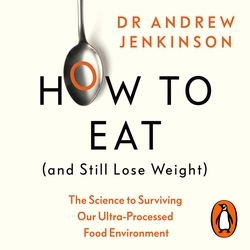 Book cover of How to Eat (And Still Lose Weight) by Andrew Jenkinson