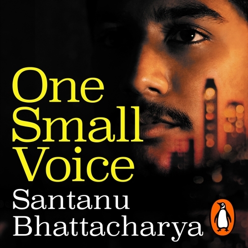 Book cover of One Small Voice by Santanu Bhattacharya