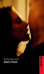 Book cover of Eden's Flesh by Robyn Russell