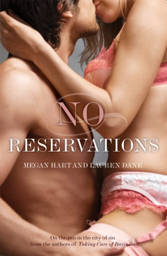 Book cover of No Reservations by Megan Hart, Lauren Dane