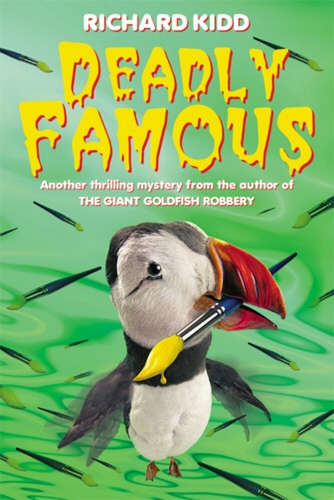 Book cover of Deadly Famous by Richard Kidd