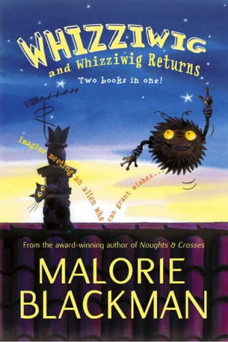 Book cover of #1 - Whizziwig and Whizziwig Returns Omnibus by Malorie Blackman