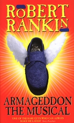 Book cover of Armageddon: The Musical by Robert Rankin