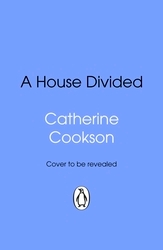 Book cover of A House Divided by Catherine Cookson