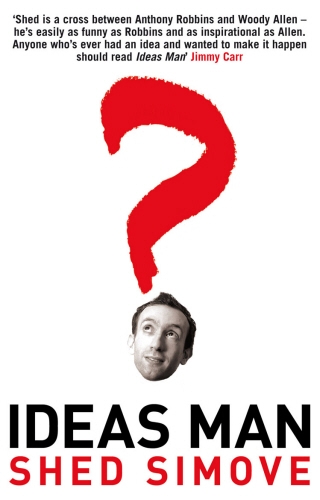 Book cover of Ideas Man by Shed Simove