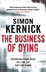 Book cover of The Business of Dying by Simon Kernick