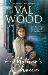 Book cover of A Mother's Choice by Val Wood