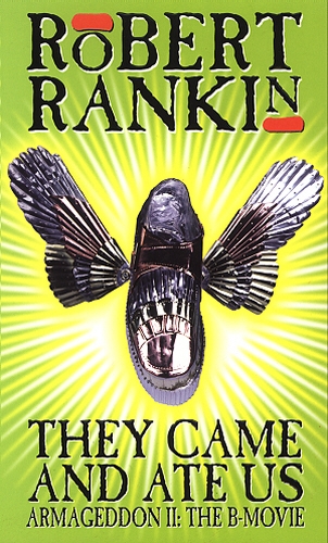 Book cover of They Came And Ate Us by Robert Rankin