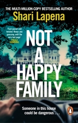 Book cover of Not a Happy Family by Shari Lapena