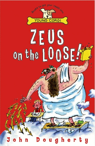 Book cover of #1 - Zeus On The Loose by John Dougherty