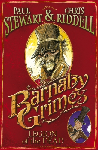 Book cover of Barnaby Grimes: Legion of the Dead by Paul Stewart, Chris Riddell