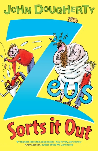 Book cover of #3 - Zeus Sorts it Out by John Dougherty