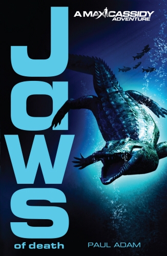 Book cover of #2 - Jaws of Death - Max Cassidy 2 by Paul Adam