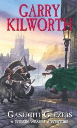 Book cover of Welkin Weasels (4): Gaslight Geezers by Garry Kilworth