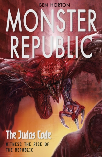Book cover of #2 - Monster Republic: The Judas Code by Ben Horton