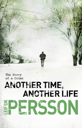 Book cover of #2 - Another Time, Another Life by Leif G W Persson