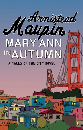 Book cover of Mary Ann in Autumn by Armistead Maupin