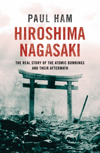 Book cover of Hiroshima Nagasaki by Paul Ham