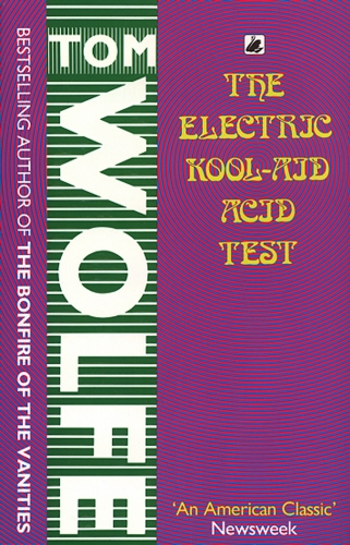 Book cover of The Electric Kool-Aid Acid Test by Tom Wolfe