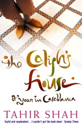 Book cover of The Caliph's House by Tahir Shah