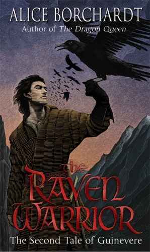 Book cover of #2 - The Raven Warrior by Alice Borchardt