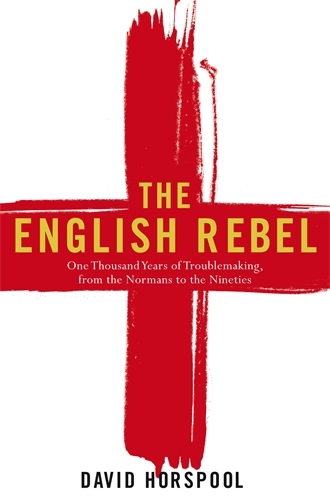 Book cover of The English Rebel by David Horspool