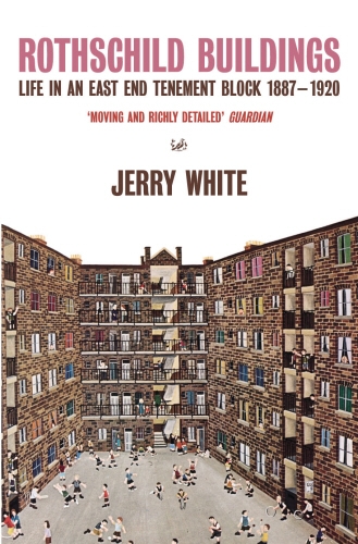 Book cover of Rothschild Buildings by Jerry White