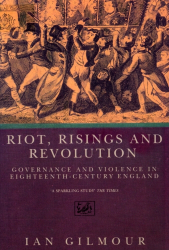Book cover of Riots, Rising And Revolution by Ian Gilmour