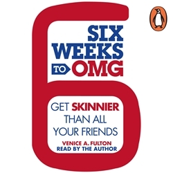 Book cover of Six Weeks to OMG by Venice A. Fulton