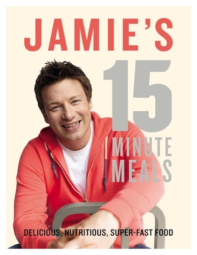 Book cover of Jamie's 15-Minute Meals by Jamie Oliver
