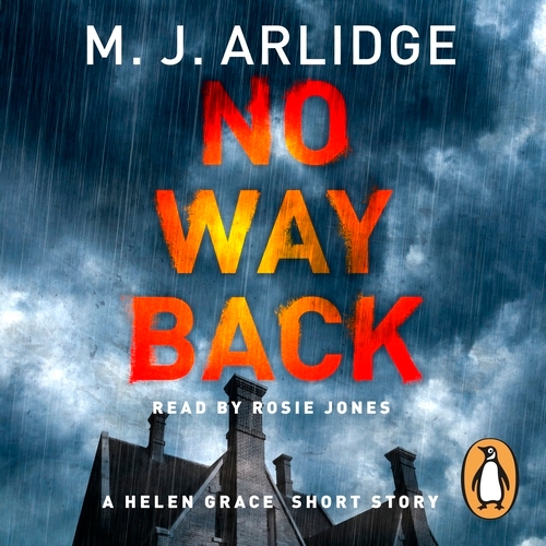 Book cover of No Way Back by M. J. Arlidge