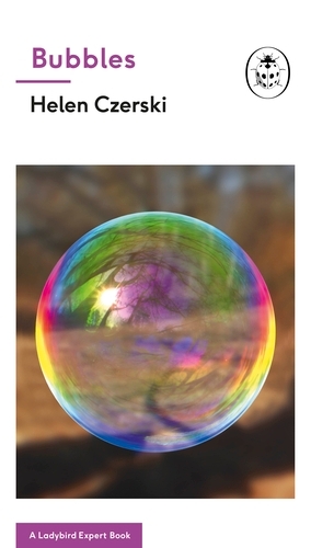 Book cover of Bubbles: A Ladybird Expert Book by Helen Czerski