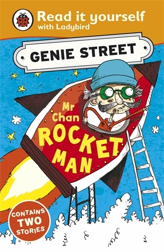 Book cover of Mr Chan, Rocket Man: Genie Street: Ladybird Read it yourself by Richard Dungworth