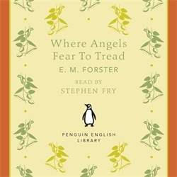 Book cover of Where Angels Fear to Tread by E. M. Forster