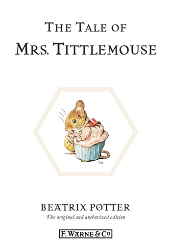 Book cover of The Tale of Mrs. Tittlemouse by Beatrix Potter