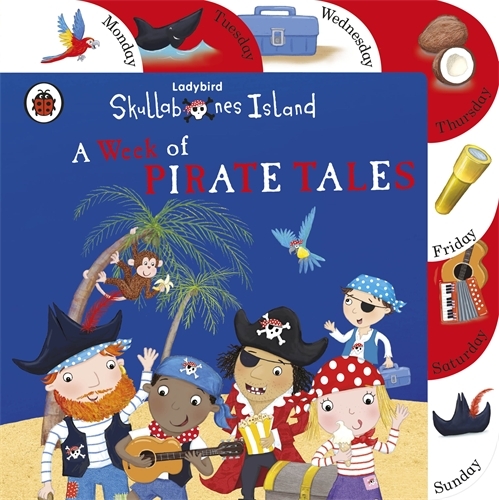 Book cover of Ladybird Skullabones Island: A Week of Pirate Tales by Fiona Munro