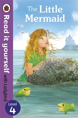 Book cover of The Little Mermaid - Read it yourself with Ladybird by Ladybird