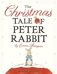 Book cover of The Christmas Tale of Peter Rabbit by Emma Thompson