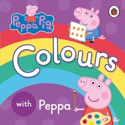 Book cover of Peppa Pig: Colours by Peppa Pig